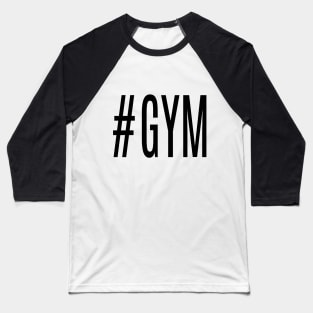 #GYM 2 Baseball T-Shirt